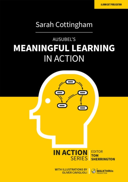 Book cover of: Ausubel's Meaningful Learning in Action. By: Sarah Cottingham