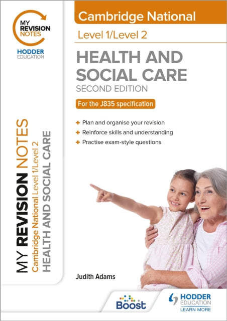 My Revision Notes: Level 1/Level 2 Cambridge National in Health & Social Care: Second Edition 9781398351240 Adams, Judith