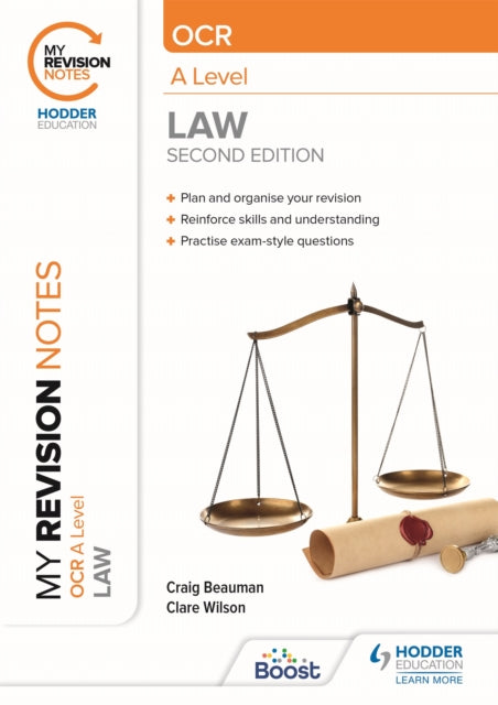 Book cover of: My Revision Notes: OCR A Level Law Second Edition. By: Craig Beauman
