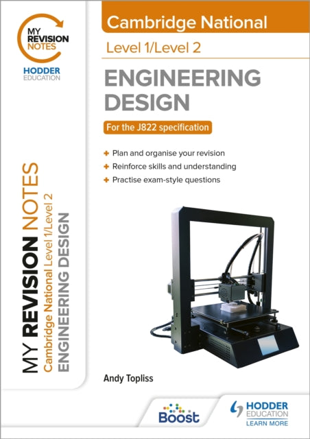 My Revision Notes: Level 1/Level 2 Cambridge National in Engineering Design 9781398352476 Andrew Topliss