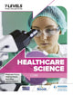 Healthcare Science T Level: Core 9781398361287 Stephen Hoare