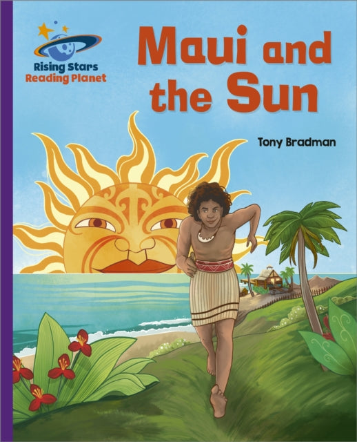 Book cover of: Reading Planet - Maui and the Sun - Purple: Galaxy. By: Tony Bradman