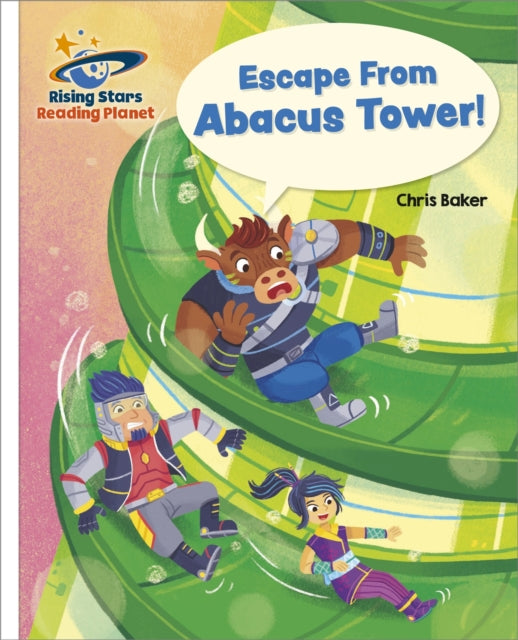 Book cover of: Reading Planet - Escape From Abacus Tower! - White: Galaxy. By: Chris Baker
