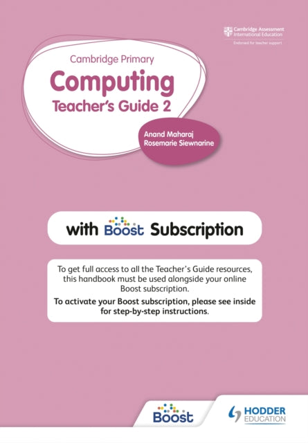 Book cover of: Cambridge Primary Computing Teacher's Guide Stage 2 with Boost Subscription. By: Rosemarie Siewnarine