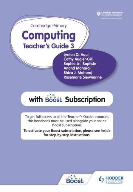 Book cover of: Cambridge Primary Computing Teacher's Guide Stage 3 with Boost Subscription. By: Roland Birbal
