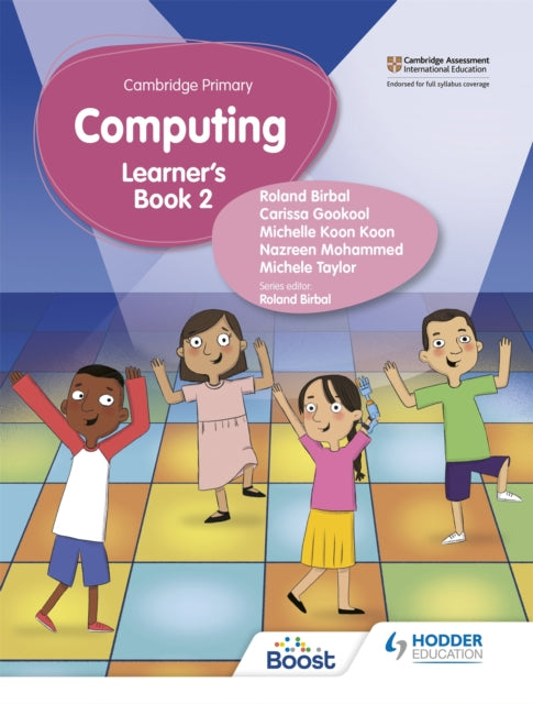 Book cover of: Cambridge Primary Computing Learner's Book Stage 2. By: Roland Birbal