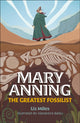 Book cover of: Reading Planet KS2: Mary Anning: The Greatest Fossilist- Mercury/Brown. By: Liz Miles