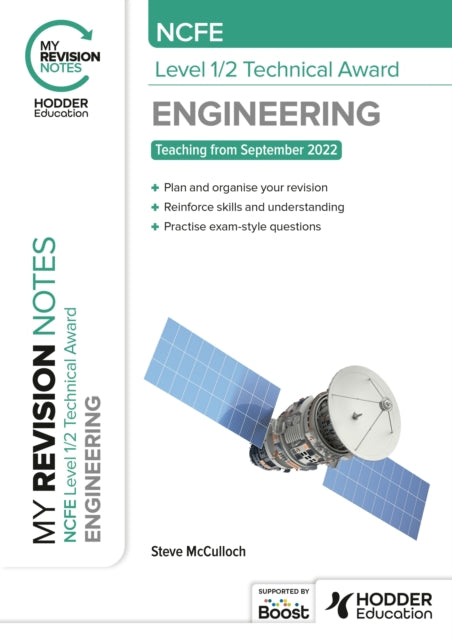 My Revision Notes: NCFE Level 1/2 Technical Award in Engineering 9781398378964 Steve McCulloch
