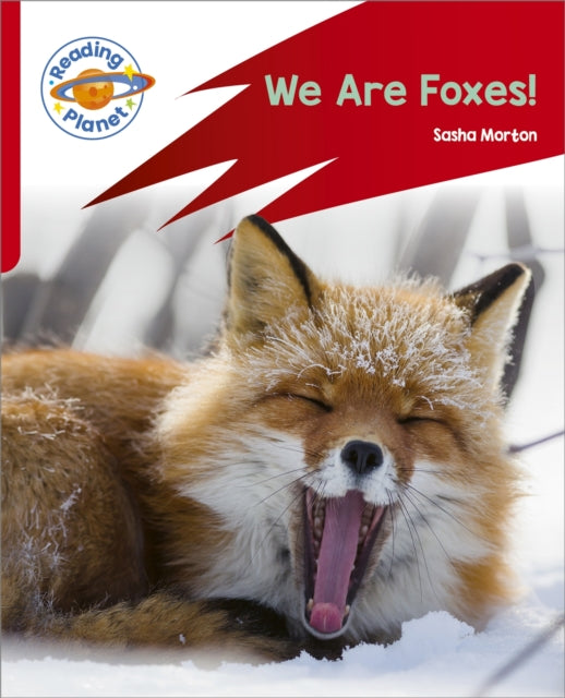 Book cover of: Reading Planet: Rocket Phonics – Target Practice - We Are Foxes - Red A. By: Sasha Morton