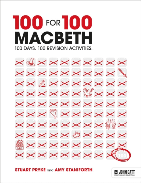 Book cover of: 100 for 100 – Macbeth: 100 days. 100 revision activities