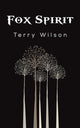 Book cover of: Fox Spirit. By: Terry Wilson