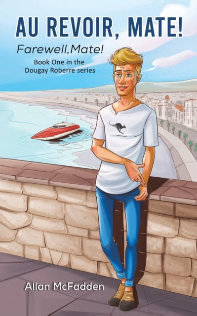 Book cover of: Au Revoir, Mate!. By: Allan McFadden