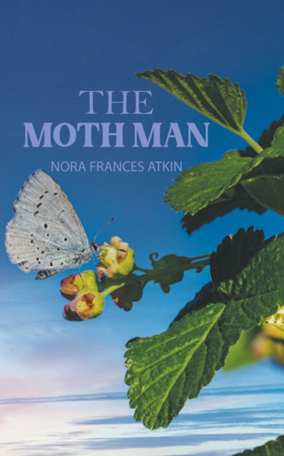 Book cover of: Moth Man. By: Frances Atkin Nora