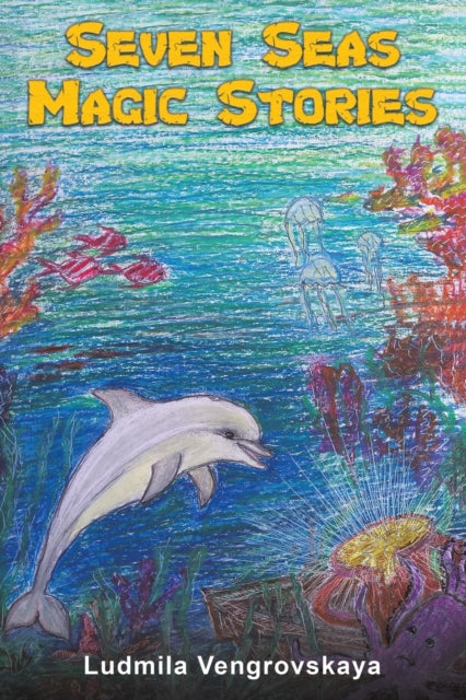 Book cover of: Seven Seas Magic Stories. By: Ludmila Vengrovskaya
