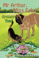 Book cover of: Mr Arthur, Miss Echo and the Grumpy Toad