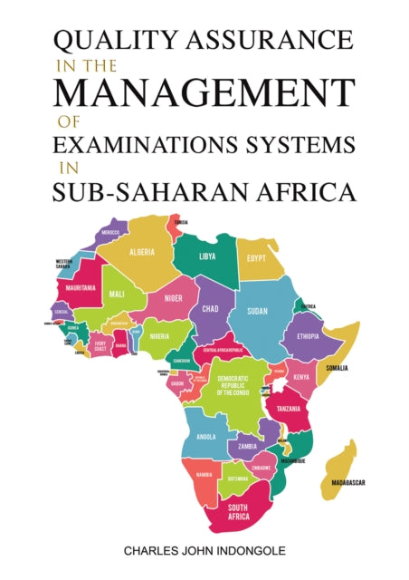 Book cover of: Quality Assurance in the Management of Examinations Systems in Sub-Saharan Africa