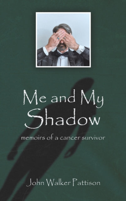 Book cover of: Me and My Shadow. By: John W. Pattison