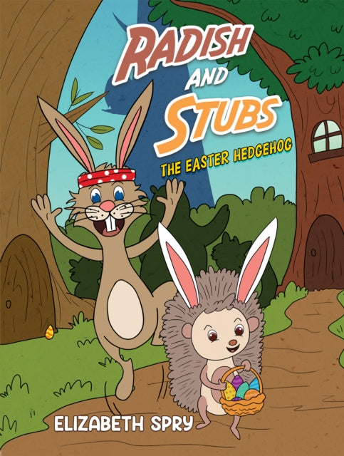 Book cover of: Radish and Stubs - The Easter Hedgehog