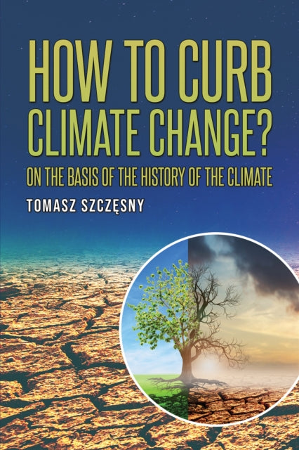 Book cover of: How to Curb Climate Change?