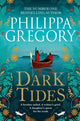 Book cover of: Dark Tides. By: Philippa Gregory