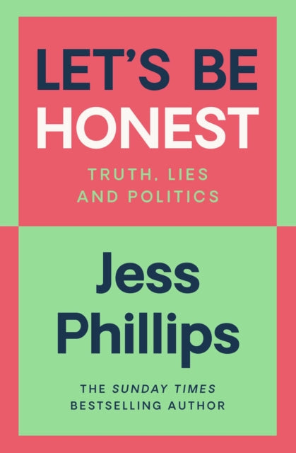 Let's Be Honest 9781398500938 Jess Phillips