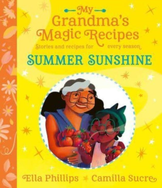 Book cover of: My Grandma's Magic Recipes: Summer Sunshine