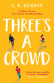 Book cover of: Three's A Crowd. By: Simon BOOKER