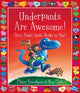 Book cover of: Underpants are Awesome! Three Pants-tastic Books in One!. By: Claire Freedman