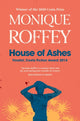 Book cover of: House of Ashes. By: Monique Roffey
