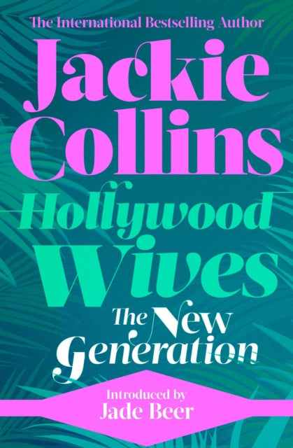 Book cover of: Hollywood Wives: The New Generation. By: Jackie Collins