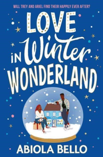 Love in Winter Wonderland, A feel-good bookshop romance to warm hearts this Christmas! 9781398516878 Abiola Bello
