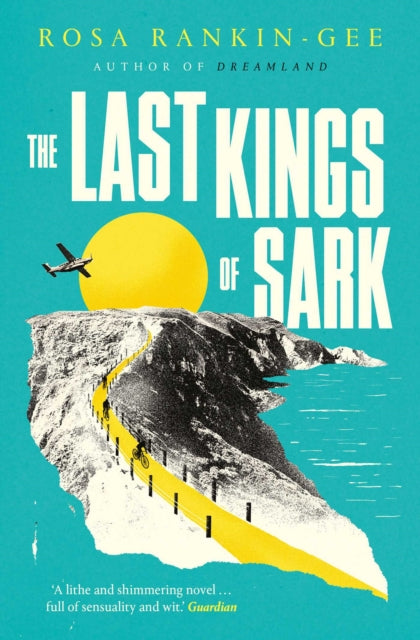 Book cover of: Last Kings of Sark. By: Rosa Rankin-Gee