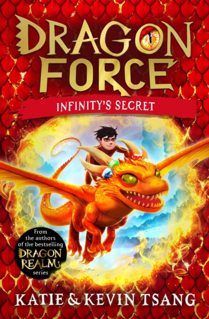 Dragon Force: Infinity's Secret, The brand-new book from the authors of the bestselling Dragon Realm series 9781398520127 Katie Tsang