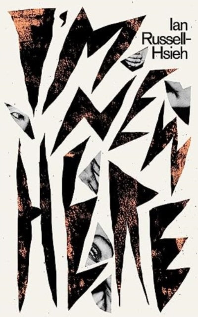 Book cover of: I'm New Here. By: Ian Russell-Hsieh