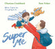 Super Me 9781398524514 Charissa Coulthard