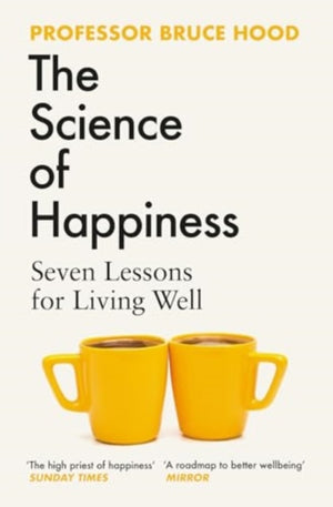 Science of Happiness, Seven Lessons for Living Well