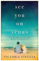 Book cover of: See You on Venus. By: Victoria Vinuesa