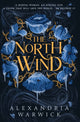 North Wind, The TikTok sensation! An enthralling enemies-to-lovers romantasy, the first in the Four Winds series 9781398532526 Alexandria Warwick