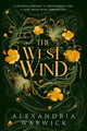 West Wind, the enchanting second book in the hot TikTok romantasy series The Four Winds 9781398532557 Alexandria Warwick