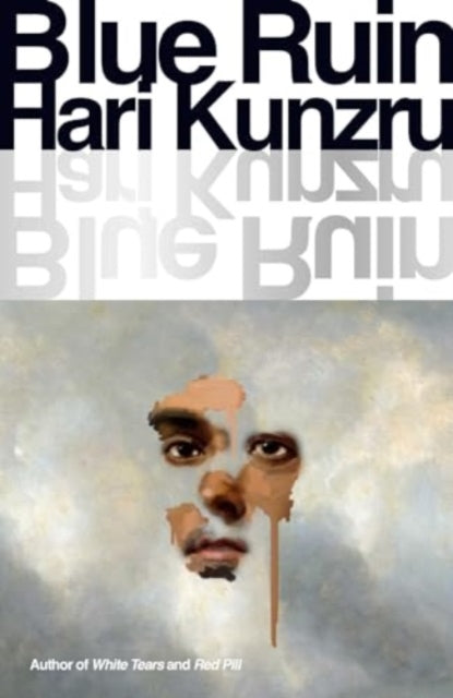 Book cover of: Blue Ruin. By: Hari Kunzru