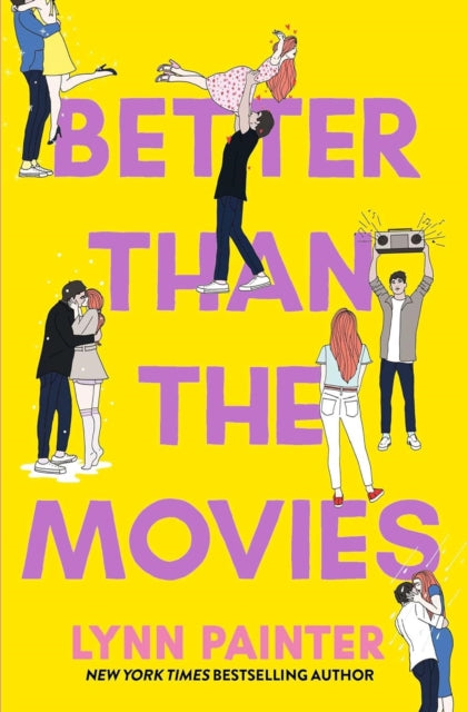 Better Than the Movies, Discover the swoonworthy tiktok sensation 9781398536517 Lynn Painter