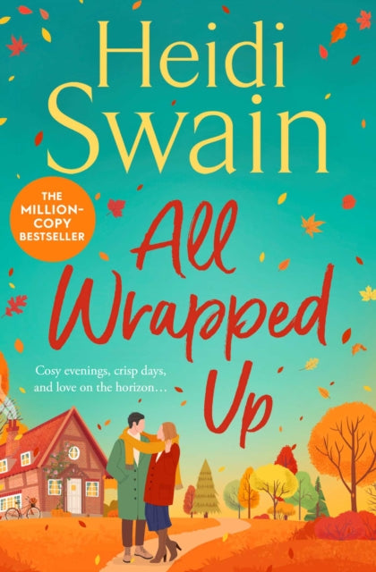 All Wrapped Up, The brand-new uplifting and completely heart-warming seasonal romance from the Sunday Times bestseller. 9781398538702 Heidi Swain