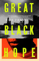 Book cover of: Great Black Hope