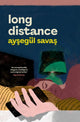 Long Distance 9781398547728 Aysegül Savas