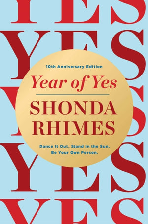 Year of Yes (10th Anniversary Edition)