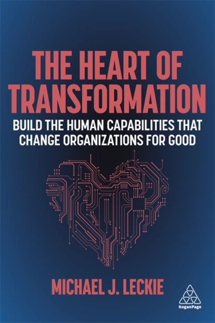 Book cover of: Heart of Transformation. By: Michael J. Leckie