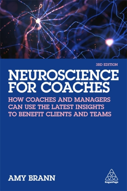 Book cover of: Neuroscience for Coaches. By: Amy Brann