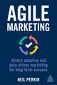 Book cover of: Agile Marketing. By: Neil Perkin