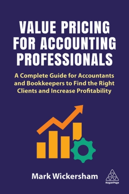 Book cover of: Value Pricing for Accounting Professionals. By: Mark Wickersham