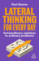 Book cover of: Lateral Thinking for Every Day. By: Paul Sloane